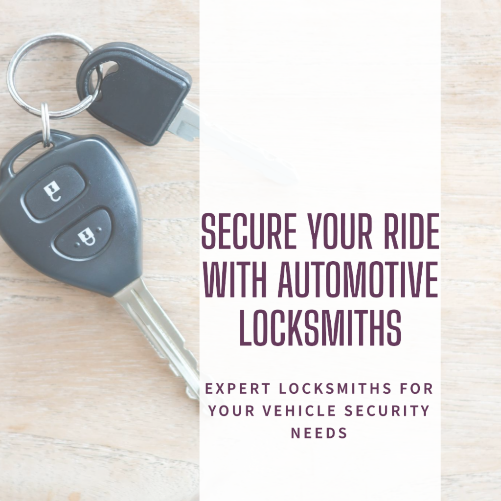  The Role of Automotive Locksmiths